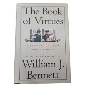 The Book of Virtues William J Bennett Hardcover 1993 Moral Stories Anthology